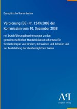 Verordnung (EG) Nr. 1249/2008 der Kommission vom 10. Dezember 2008