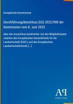 Durchführungsbeschluss (EU) 2022/908 der Kommission vom 8. Juni 2022