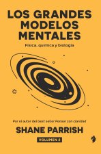 LOS GRANDES MODELOS MENTALES