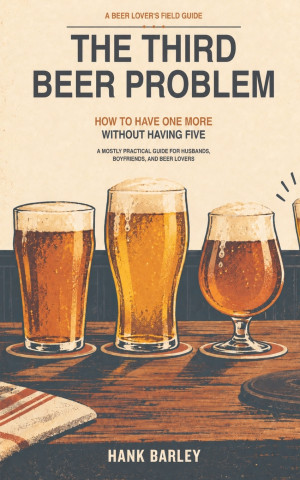 The Third Beer Problem