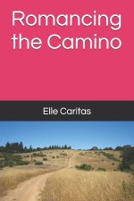 Romancing the Camino