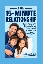 THE 15-MINUTE RELATIONSHIP
