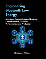 Engineering Bluetooth Low Energy