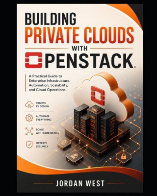 Building Private Clouds with OpenStack