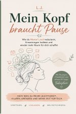 Mein Kopf braucht Pause