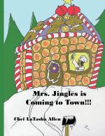 Mrs. Jingles is Coming to Town!