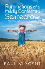 Ruminations of a Mildly Contented Scarecrow