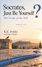 Socrates, Just Be Yourself?