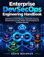 Enterprise DevSecOps Engineering Handbook