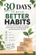 30 Days to Build Better Habits
