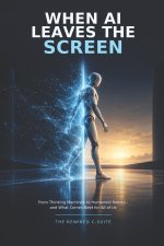 When AI Leaves the Screen