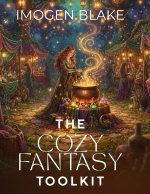 The Cozy Fantasy Author's Toolkit