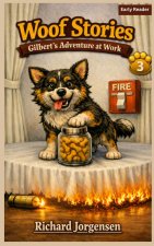 Woof Stories - Gilbert's Adventure at Work
