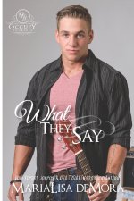 What They Say