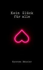Kein Glück für alle