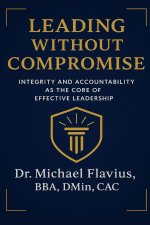 Leading Without Compromise
