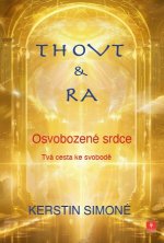 Thovt & Ra - Osvobozené srdce
