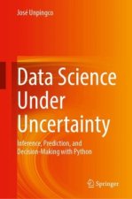Data Science Under Uncertainty
