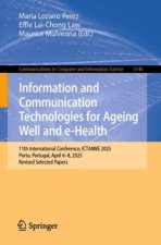 Information and Communication Technologies for Ageing Well and e-Health