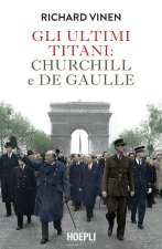 ultimi Titani: Churchill e De Gaulle