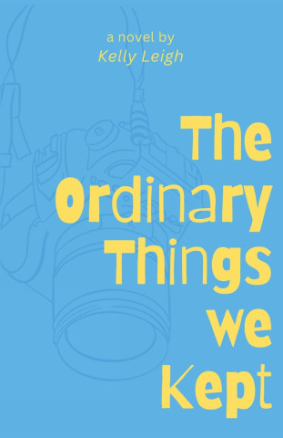 The Ordinary Things We Kept