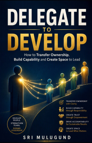 DELEGATE TO DEVELOP