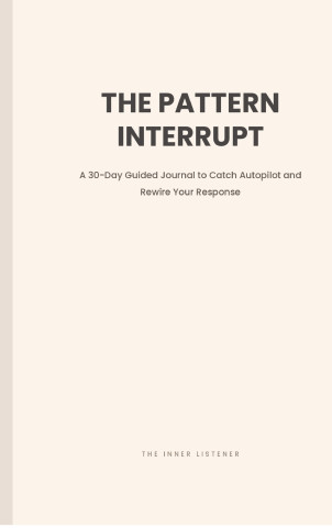 The Pattern Interrupt