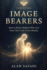 Parenting Image Bearers