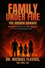 FAMILY UNDER FIRE