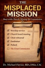 The Misplaced Mission