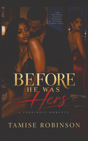 Before He Was Hers