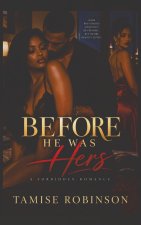 Before He Was Hers
