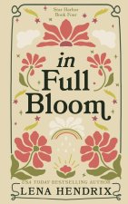 In Full Bloom