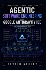 Agentic Software Engineering with Google Antigravity IDE