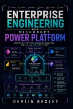 Enterprise Engineering with Microsoft Power Platform