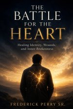 THE BATTLE FOR THE HEART