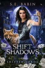 Shift of Shadows