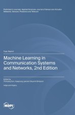 Machine Learning in Communication Systems and Networks, 2nd Edition