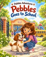 Pebbles goes to School