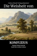Die Weisheit von Konfuzius