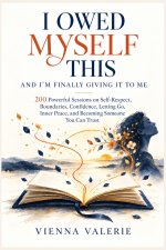 I OWED MYSELF THIS AND I'M FINALLY GIVING IT TO ME
