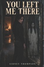You Left Me There