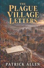 The Plague Village Letters