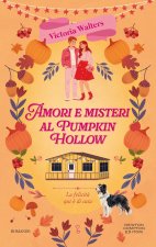 Amori e misteri al Pumpkin Hollow