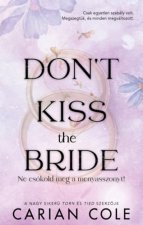 Don't Kiss the Bride - Ne csókold meg a menyasszonyt!