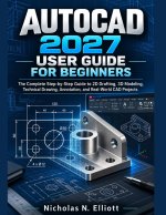 AUTOCAD 2027 USER GUIDE FOR BEGINNERS