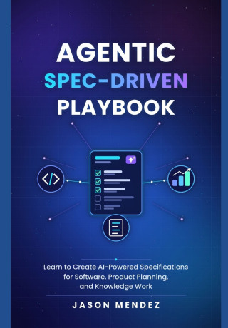 Agentic Spec-Driven Playbook