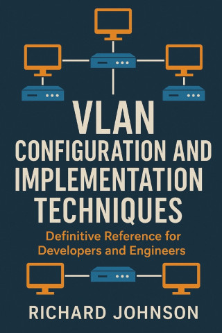 VLAN Configuration and Implementation Techniques