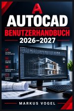 AUTOCAD BENUTZERHANDBUCH 2026-2027