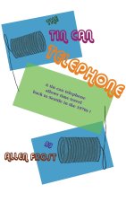 The Tin Can Telephone